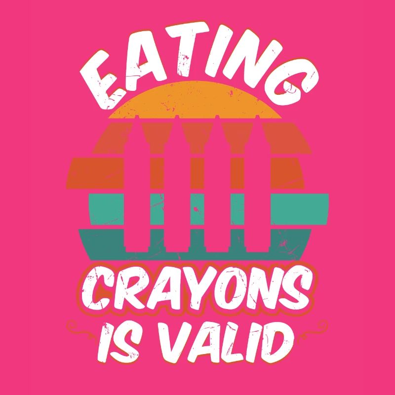 Eating Crayons Is Valid Vintage Distressed