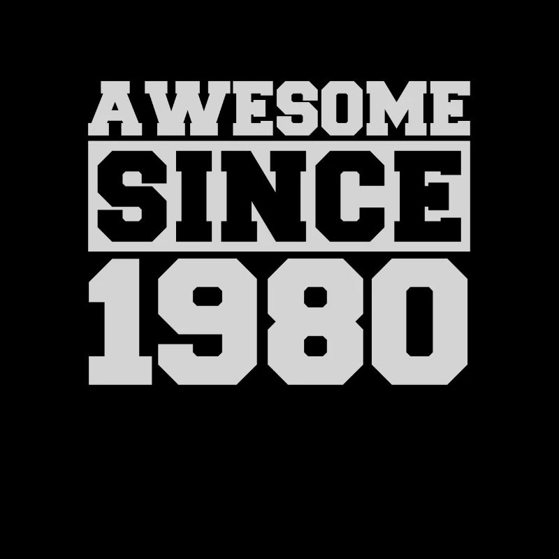 Awesome since 1980