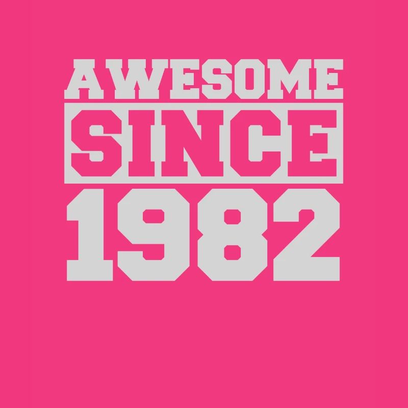 Awesome since 1982