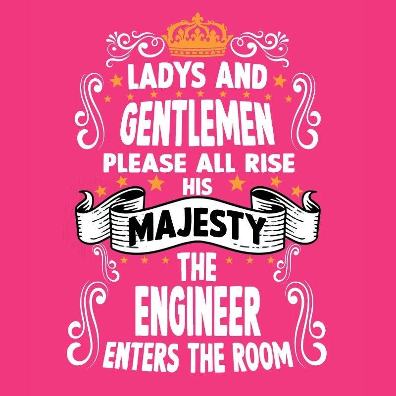 Engineer T funny saying motive engineer