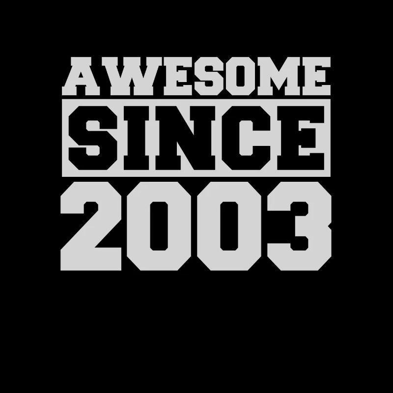 Awesome since 2003