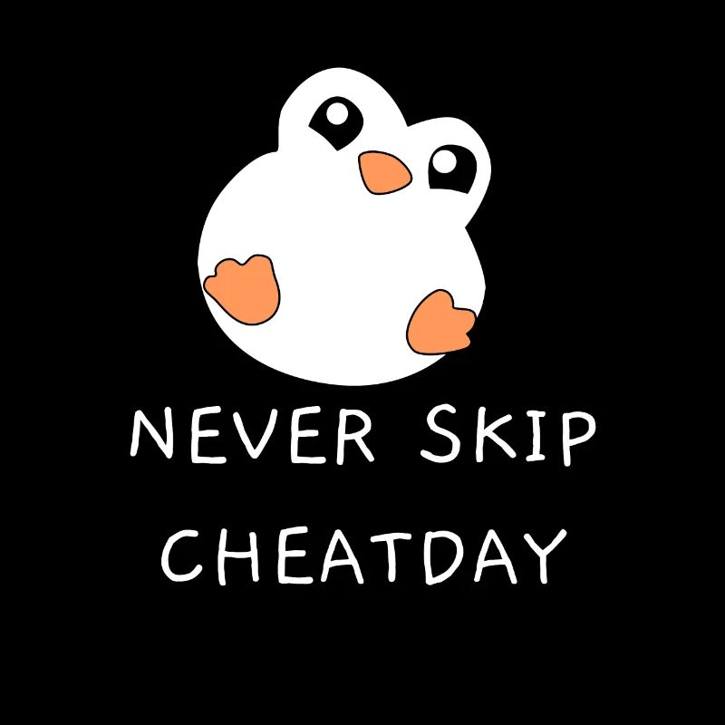 Pinguin never skip cheatday