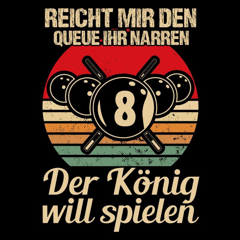 Reicht mir den Queue Der König Will Billard
