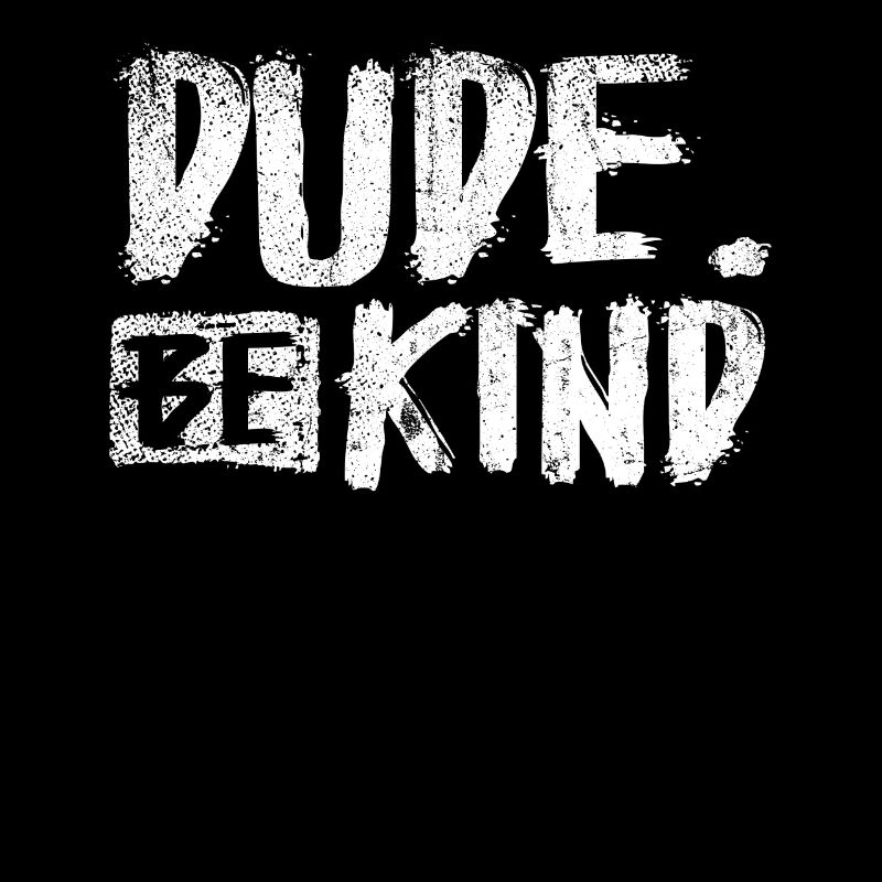 Dude Be Child