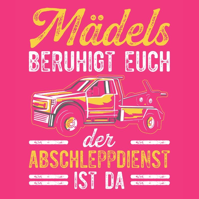 Mädels Beruhigt Euch Der Abschleppdienst Ist Da