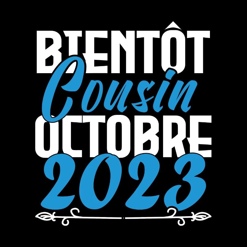 Annonce grossesse. bientôt Cousin Octobre 2023.