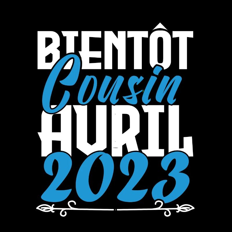 Annonce grossesse. bientôt Cousin Avril 2023.