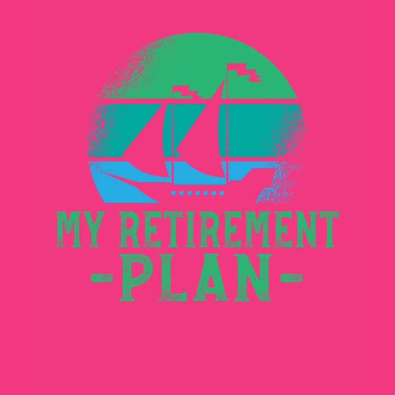 My retirement plan sailing