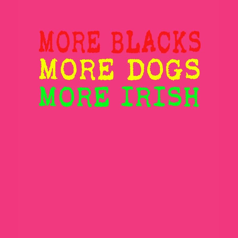 Plus de Noirs Plus d’Irlandais Plus de chiens