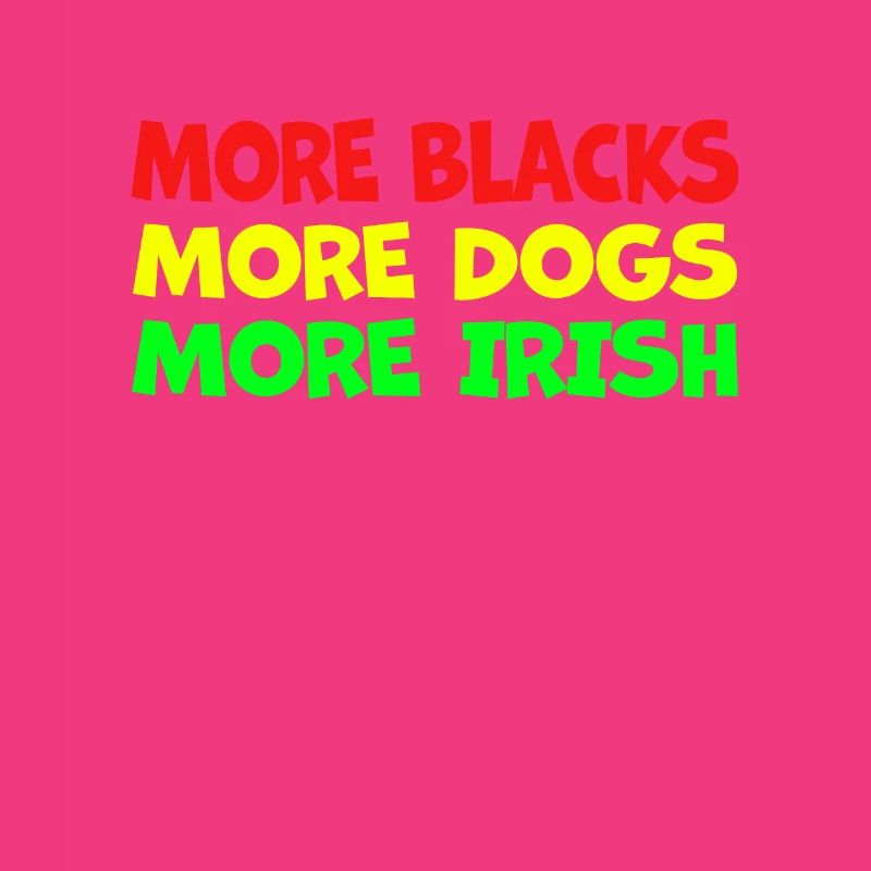 Plus de Noirs Plus d’Irlandais Plus de chiens