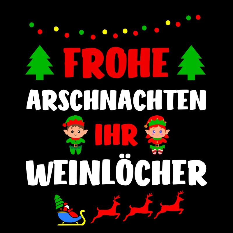 Frohe Arschnachten Ihr Weinlöcher