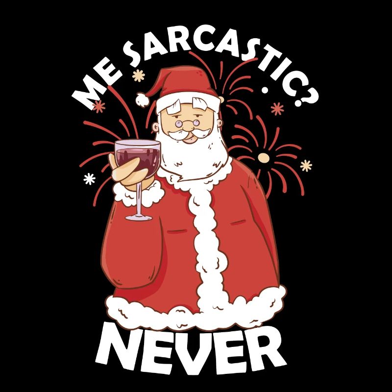 Ich Sarkastisch Nie Weihnachtsmann Sarkasmus Weihnachten