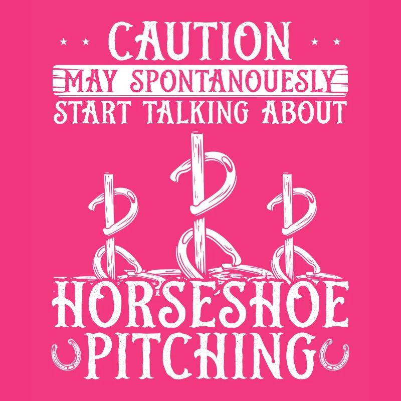Horseshoe Pitching Game Caution start talking Toss