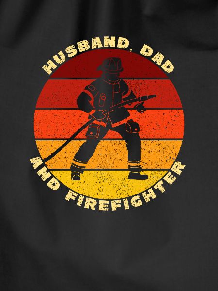 Husband Dad Firefighter