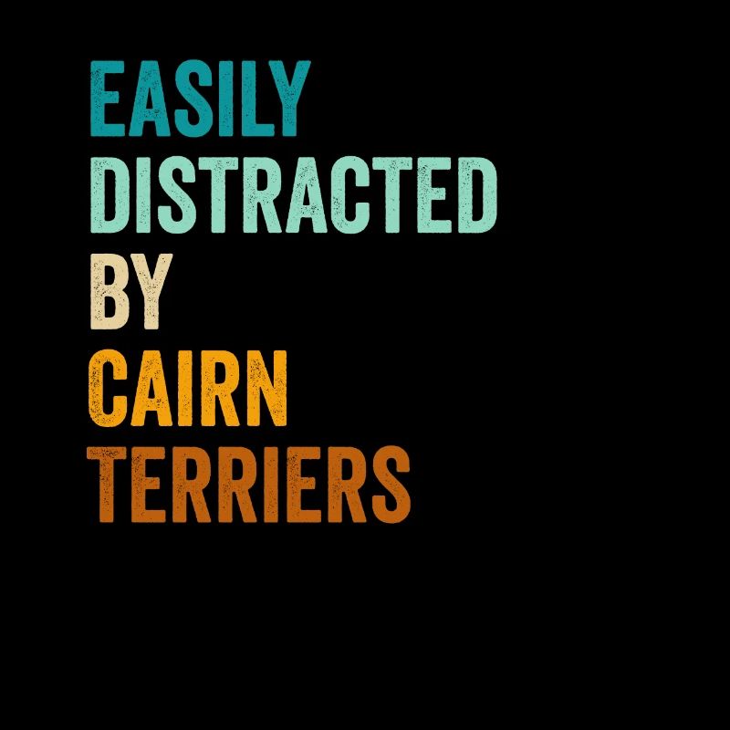 Facilement distrait par les Cairn Terriers