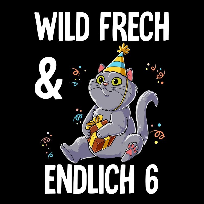 6. Geburtstag Katze Wild Frech Und Endlich 6 Jahre