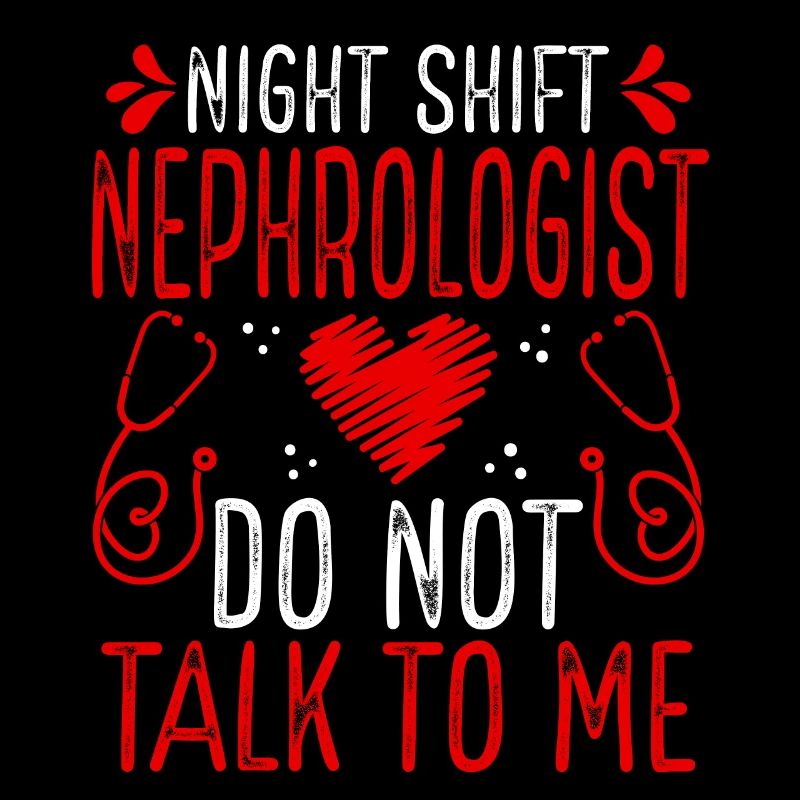 Néphrologue de nuit Ne me parlez pas