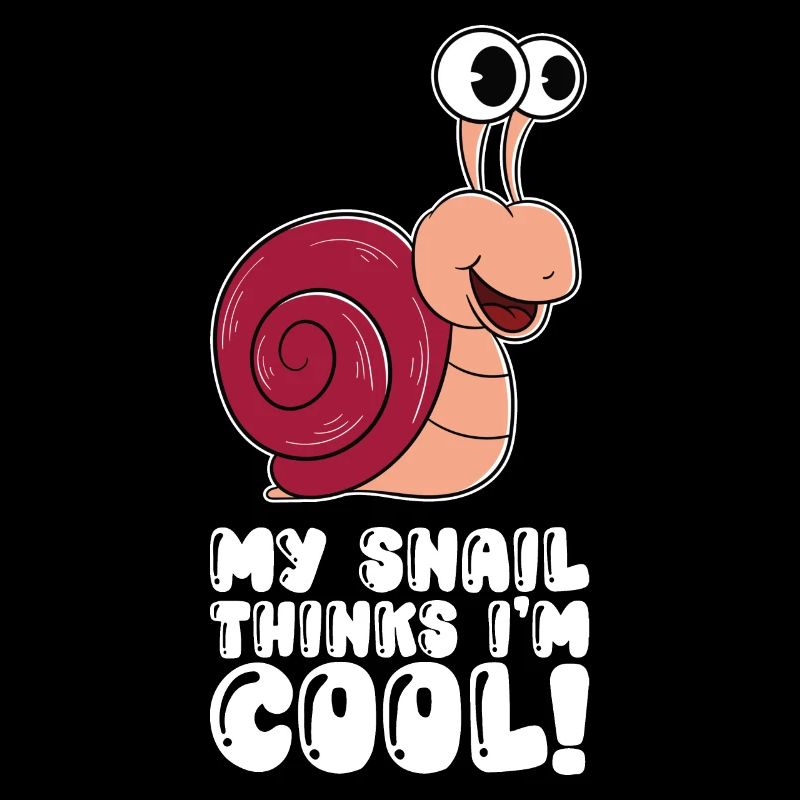 My snail thinks I'm cool
