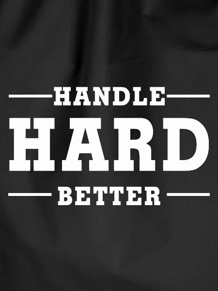 Handle Hard Better