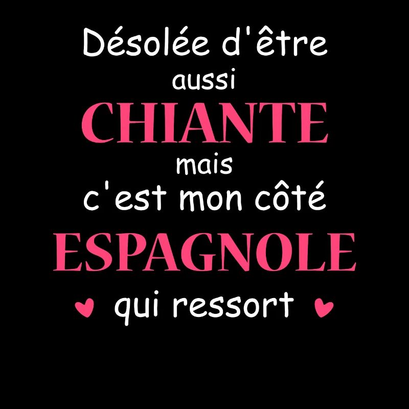 Chiante C'est mon côté ESPAGNOLE