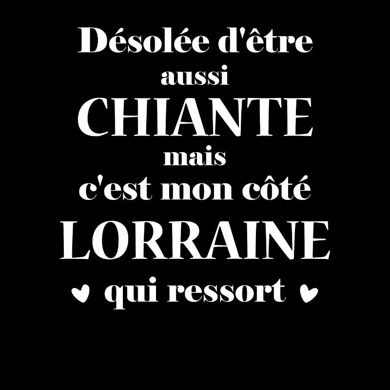 Chiante C'est mon côté Lorraine
