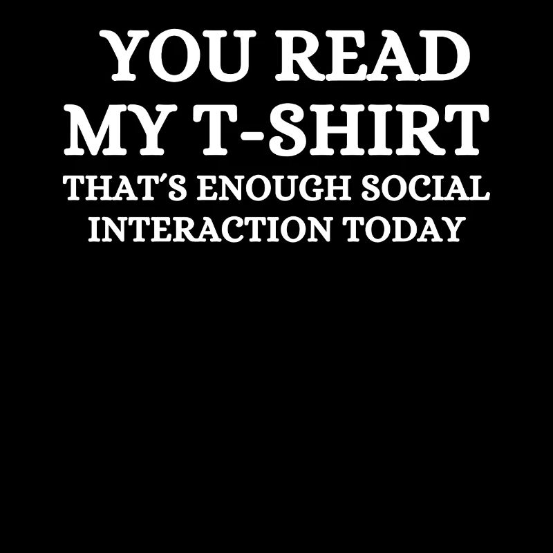 Lustig lesen Sie meine Interaktion Interaktion Interaktion Sarkastisch interagieren