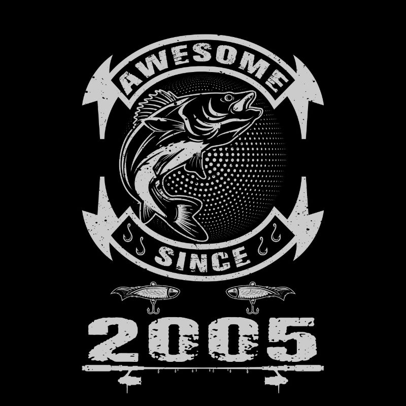 Awesome since 2005. Angel, Angler Geburtstag