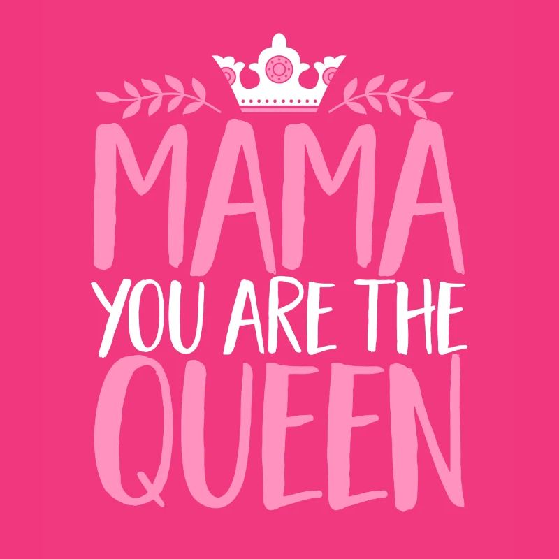 Muttertag Mama Queen Mama Mutter