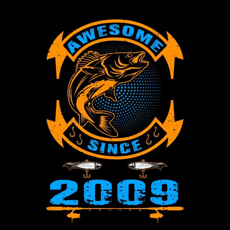 Awesome since 2009. Angel, Angler Geburtstag