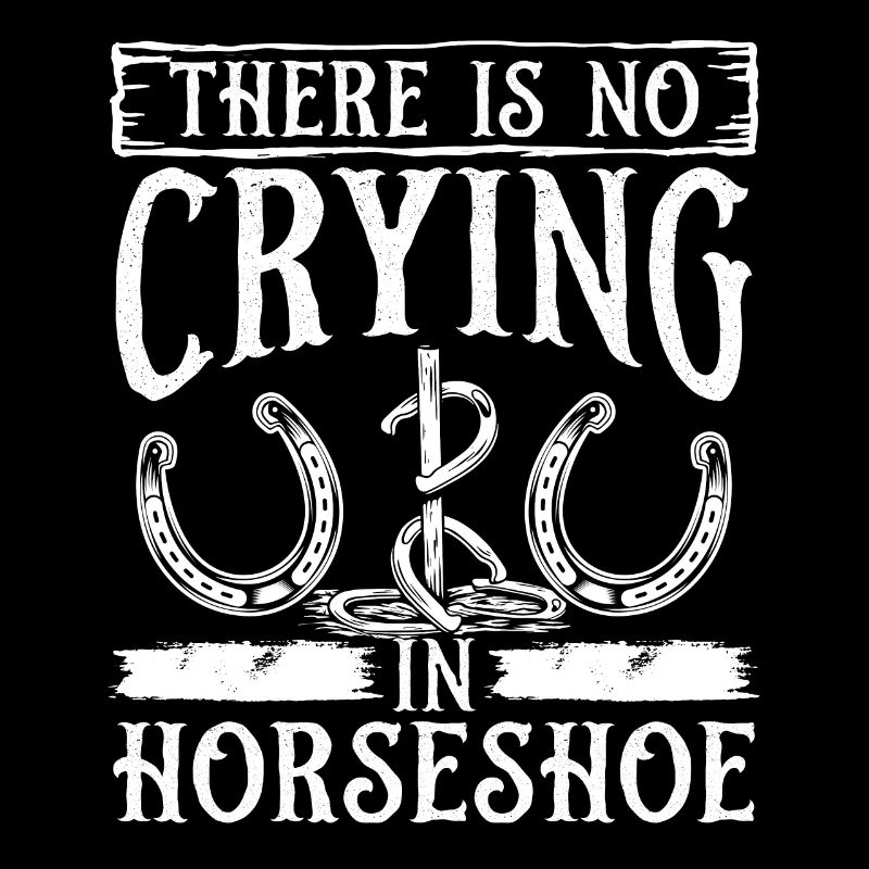 Horseshoe Pitching There is no Crying Tosser