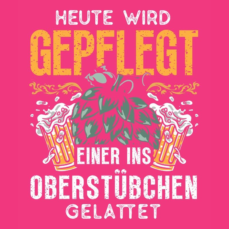 Heute wird geplegt einer ins Oberstübchen