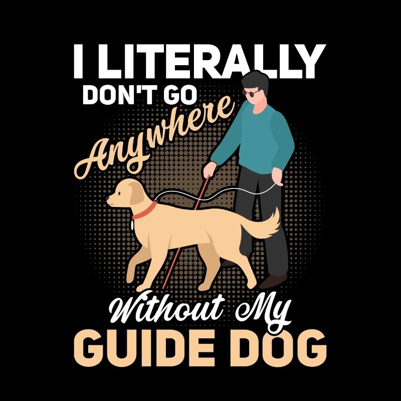 Je ne vais nulle part sans mon chien-guide aveugle