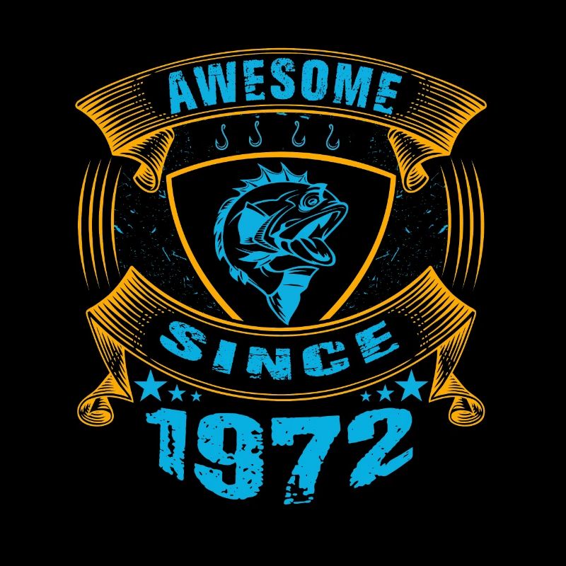Awesome since 1972. Angel, Angler Geburtstag
