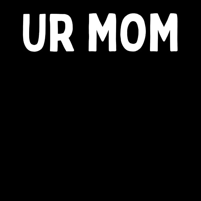 Humorous Taunting Your Momma Sarcastic Mockery