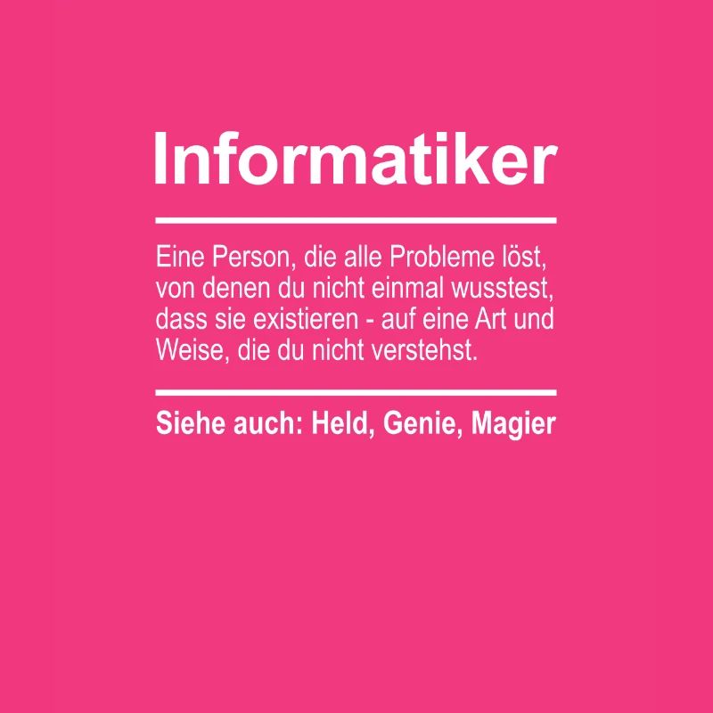 Informatiker Definition Lustig Spruch Männer Beruf