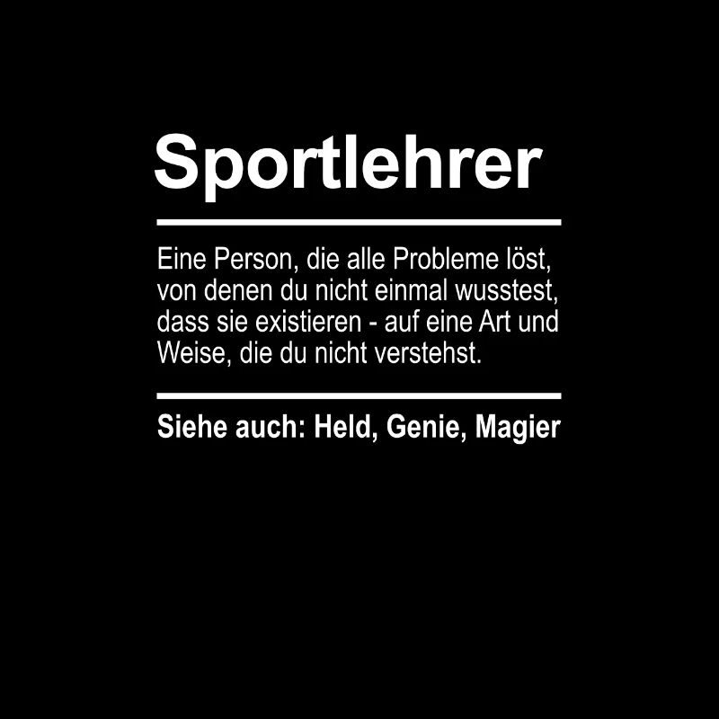 Sportlehrer Definition Lustig Spruch Männer Beruf