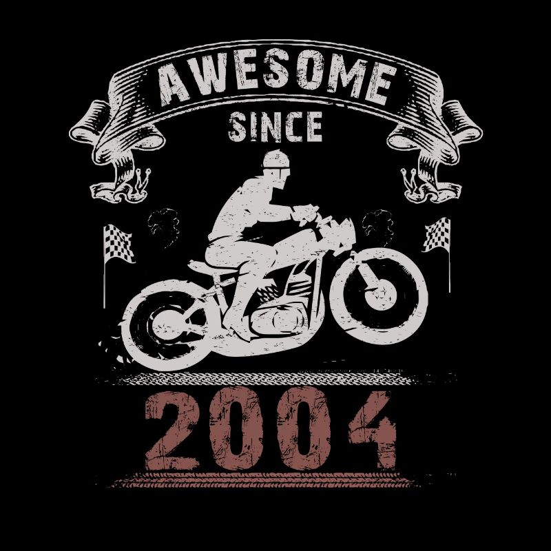 Awesome since 2004, Biker 19. Geburtstag