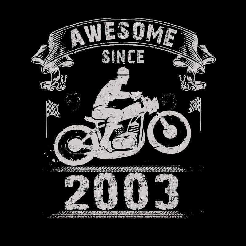 Awesome since 2003, Biker 21. Geburtstag