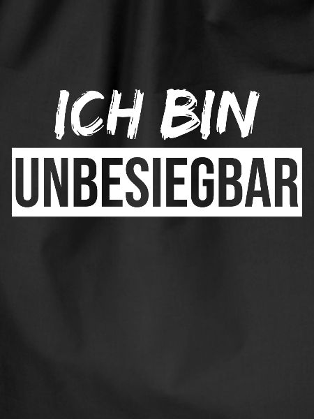 Ich bin unbesiegbar