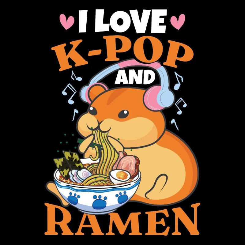 I Love K-Pop And Ramen