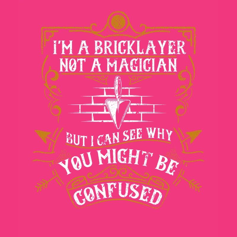 Bricklayer Pas Magicien Humour Ciment Maçon Drôle