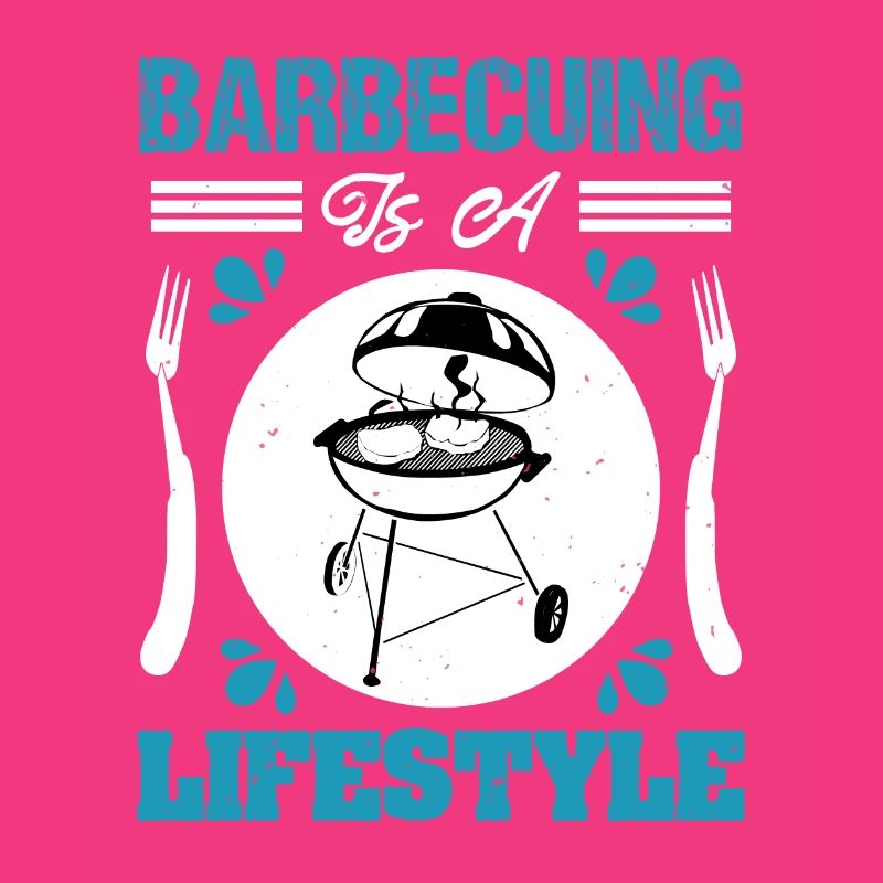 BARBECUING IS A LIFESTYLE