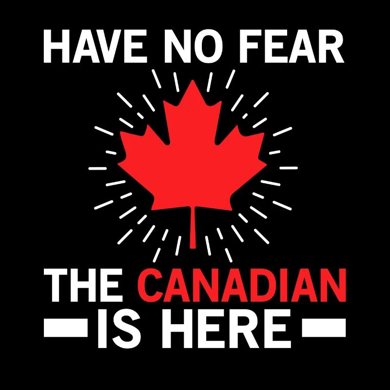 N’ayez pas peur, le Canadien est là