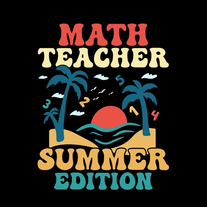 Math Teacher Summer Edition School Education