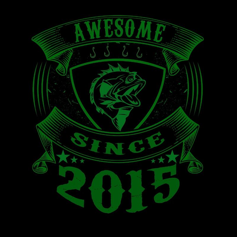 Awesome since 2015. Angel, Angler Geburtstag