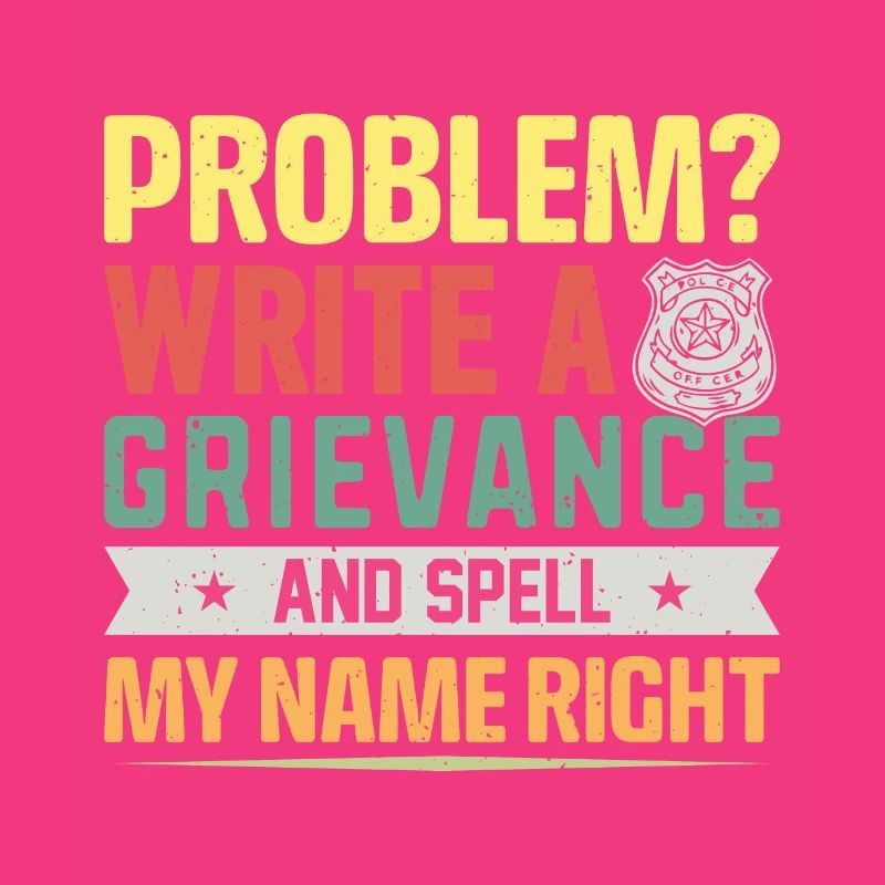 Problem? write a grievance .. Jail