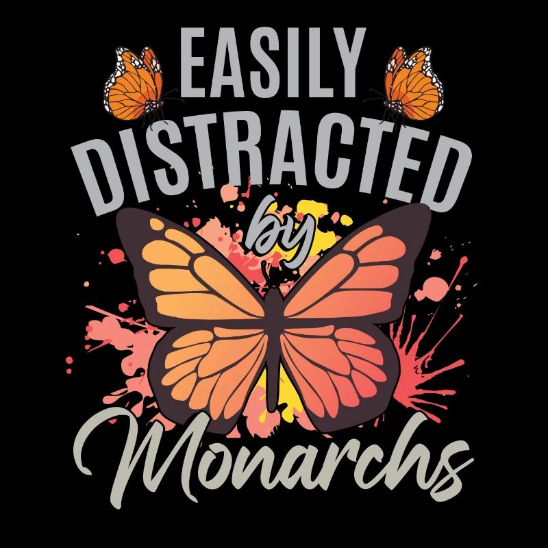 Easily Distracted By Monarchs