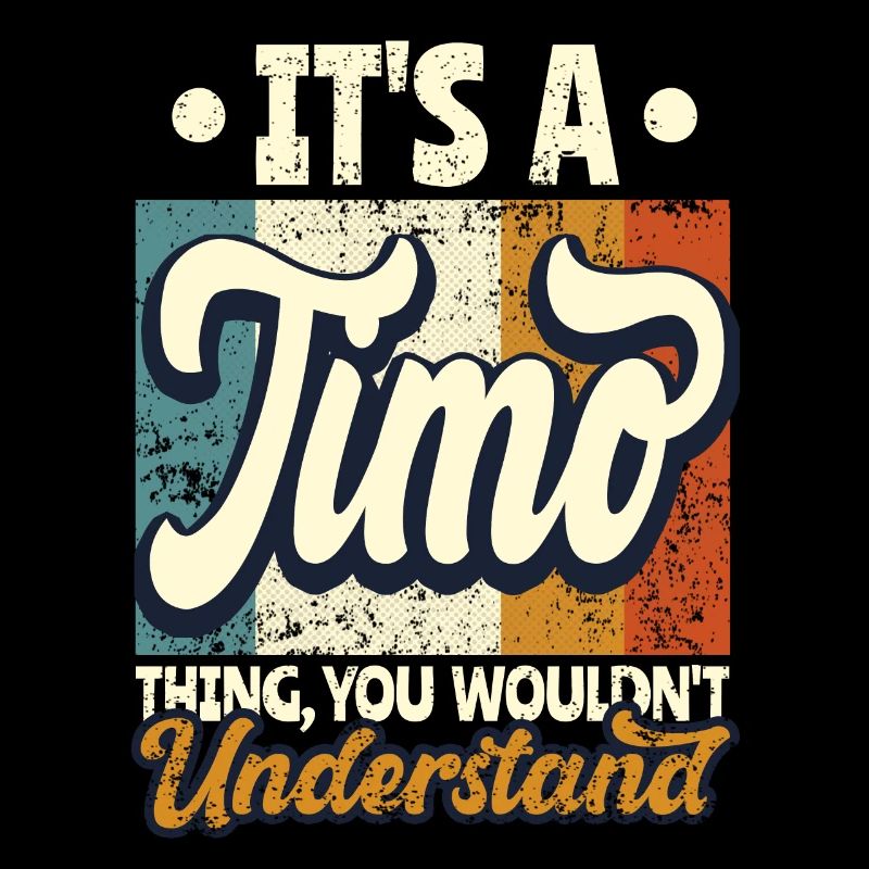 Name Timo Geschenk Geburtstag Spruch