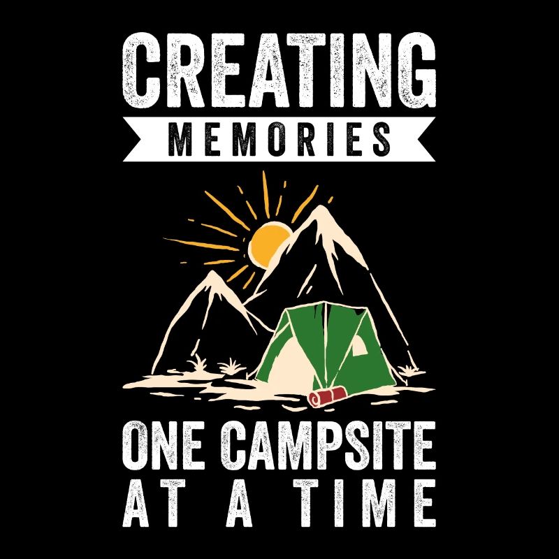 Creating Memories One Campsite At A Time