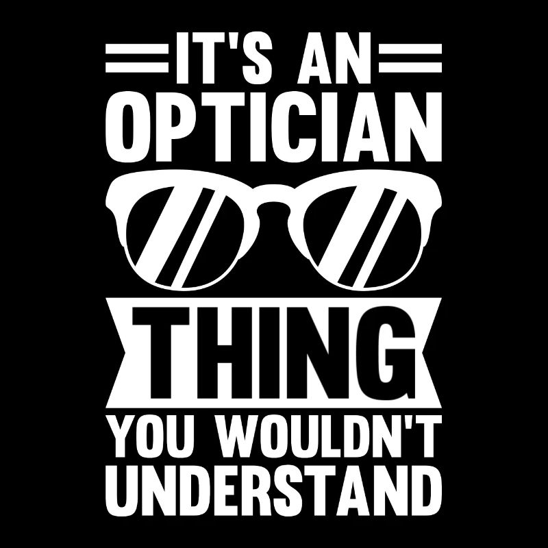 Optician Sayings Optometrist Ophthalmologist
